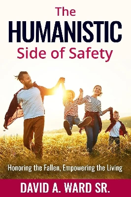 The Humanistic Side of Safety